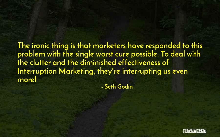 Interrupting Someone Quotes By Seth Godin Interrupting Someone Quotes By Seth Godin
