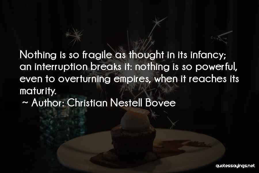 Interruption Quotes By Christian Nestell Bovee