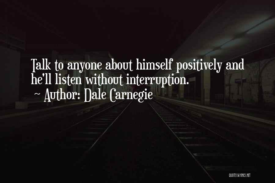 Interruption Quotes By Dale Carnegie