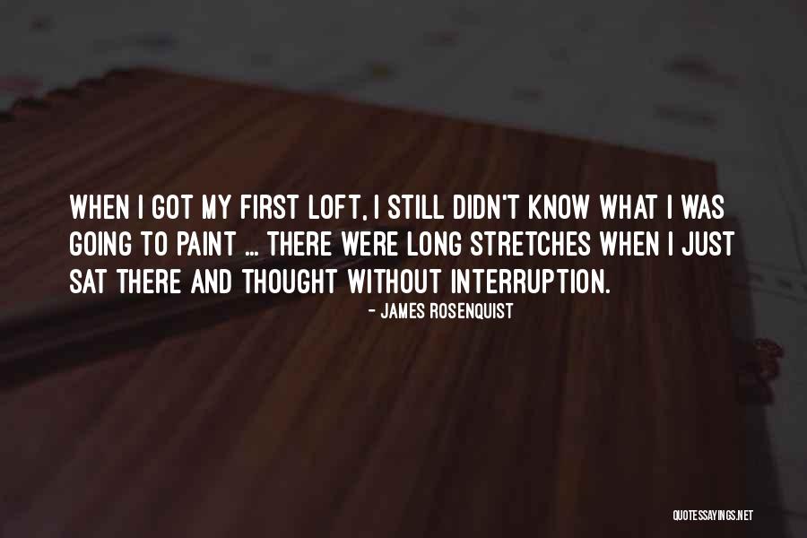Interruption Quotes By James Rosenquist Interruption Quotes By James Rosenquist