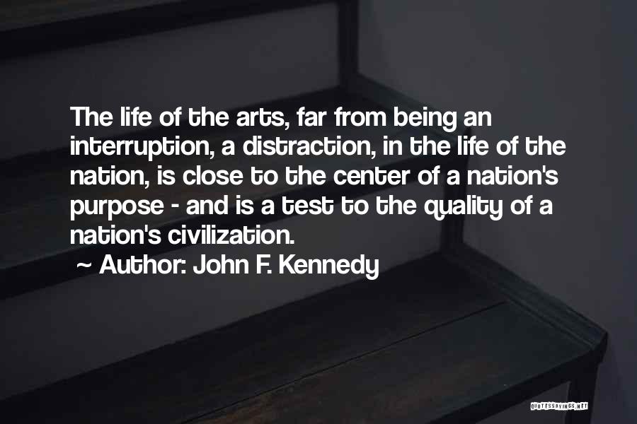 Interruption Quotes By John F. Kennedy