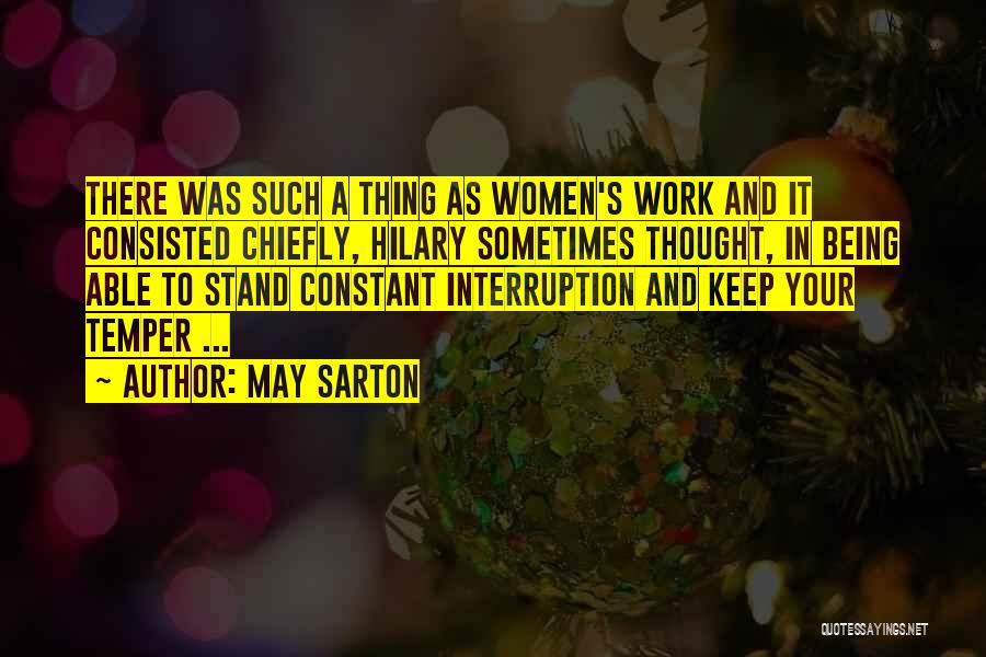 Interruption Quotes By May Sarton