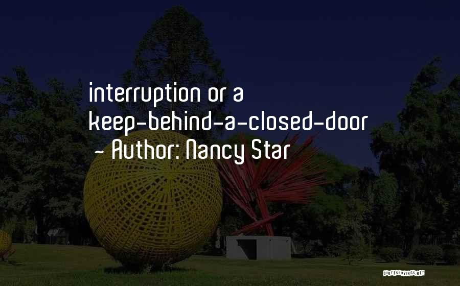 Interruption Quotes By Nancy Star