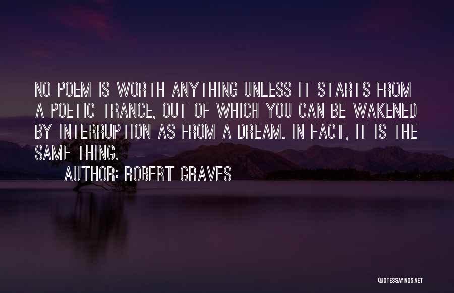 Interruption Quotes By Robert Graves