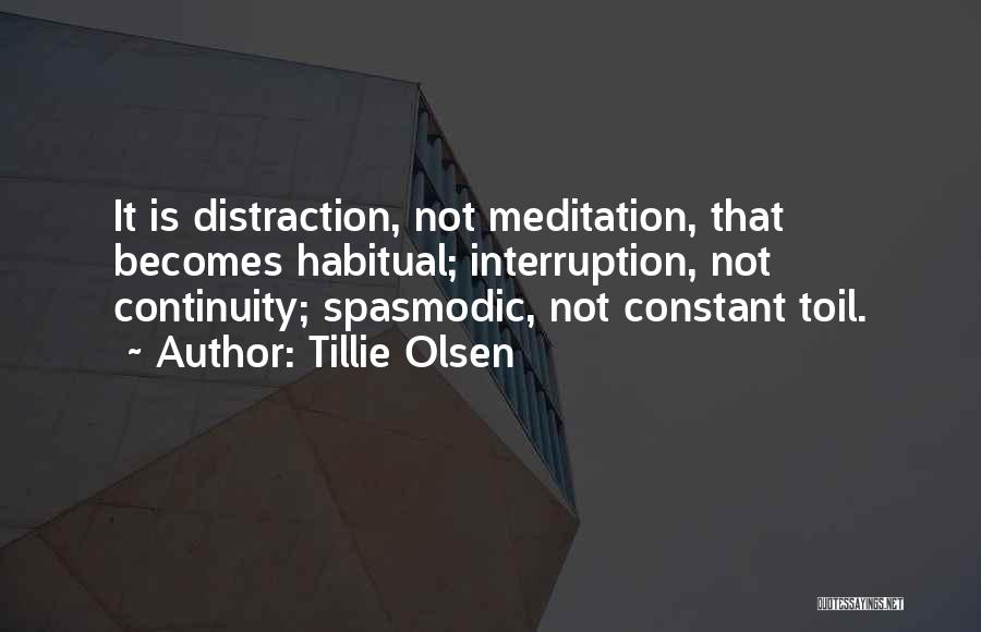Interruption Quotes By Tillie Olsen