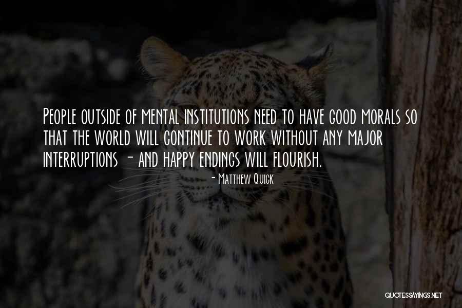 Interruptions At Work Quotes By Matthew Quick Interruptions At Work Quotes By Matthew Quick