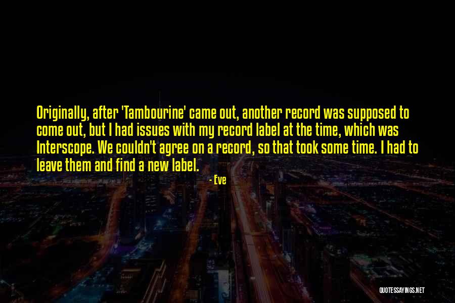 Interscope Quotes By Eve Interscope Quotes By Eve
