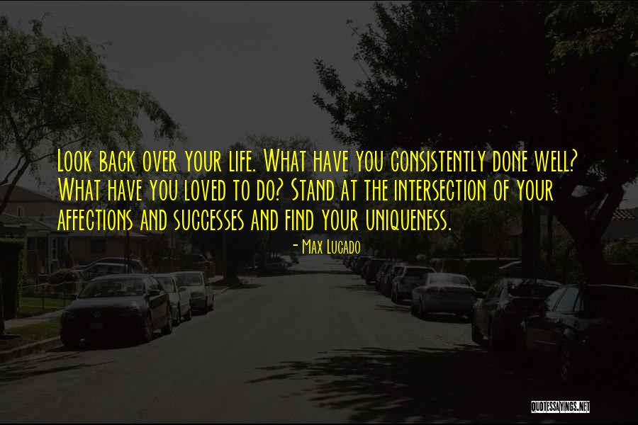 Intersection Of Life Quotes By Max Lucado Intersection Of Life Quotes By Max Lucado