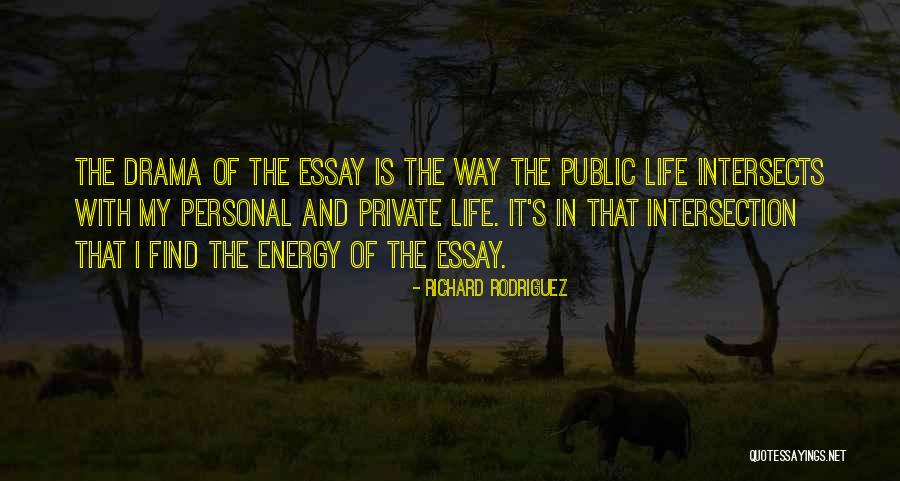 Intersection Of Life Quotes By Richard Rodriguez Intersection Of Life Quotes By Richard Rodriguez
