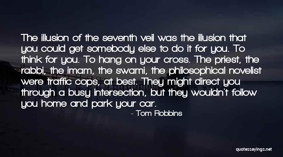 Intersection Of Life Quotes By Tom Robbins Intersection Of Life Quotes By Tom Robbins