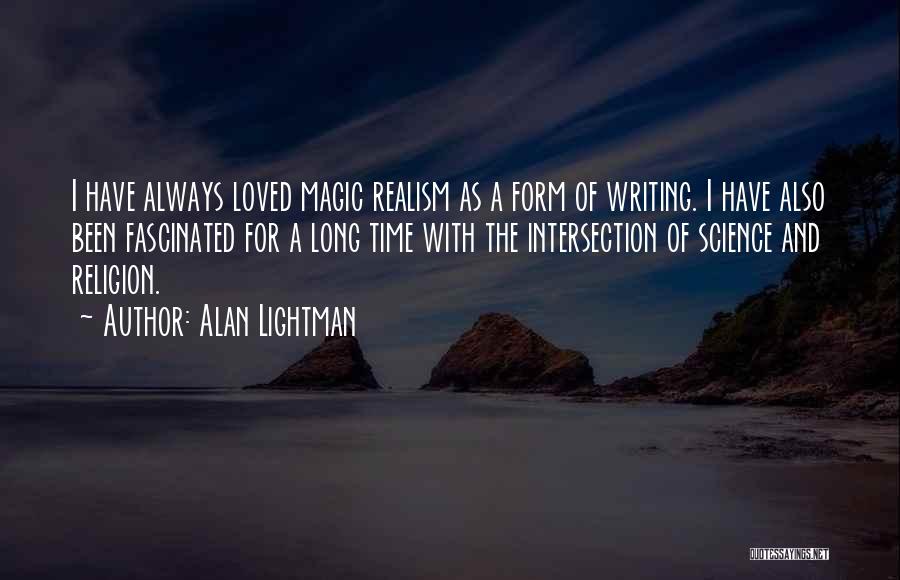 Intersection Quotes By Alan Lightman