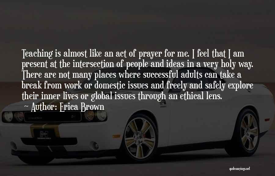 Intersection Quotes By Erica Brown