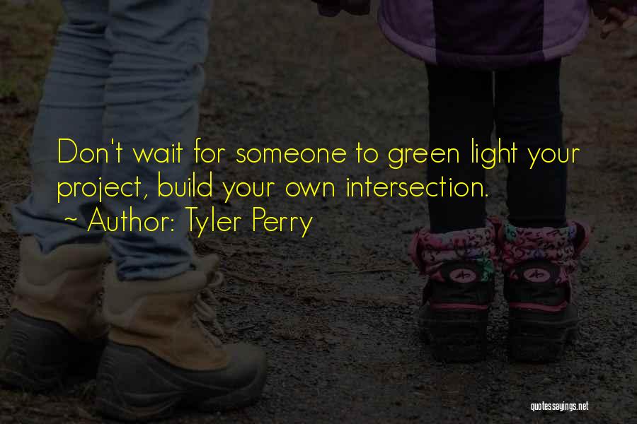 Intersection Quotes By Tyler Perry