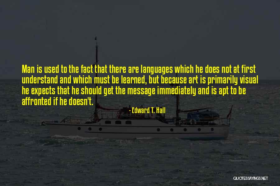Intersectionality Feminism Quotes By Edward T. Hall Intersectionality Feminism Quotes By Edward T. Hall