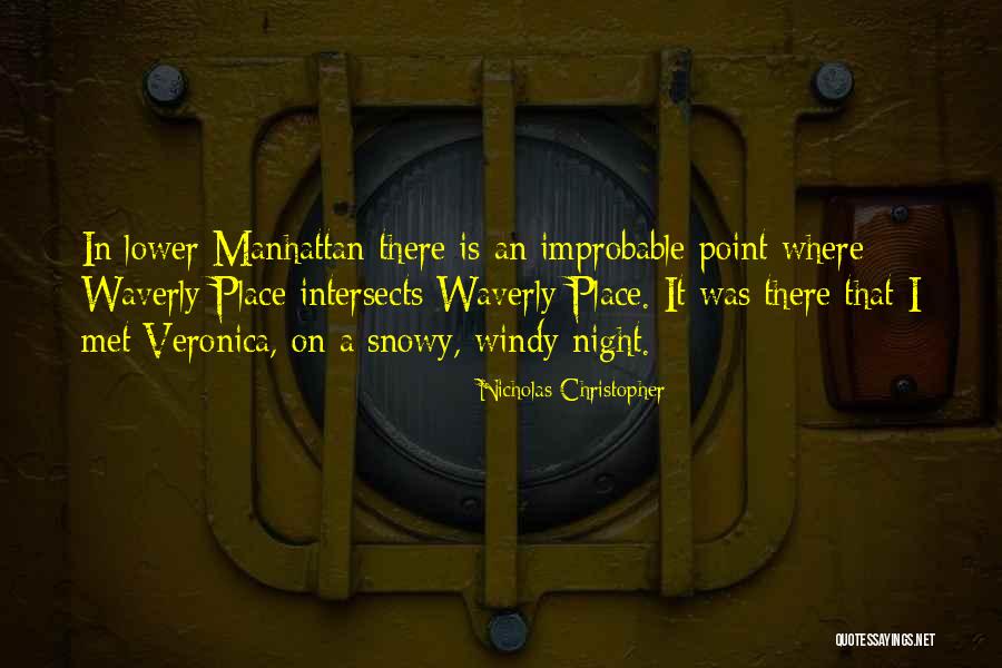 Intersects Quotes By Nicholas Christopher Intersects Quotes By Nicholas Christopher