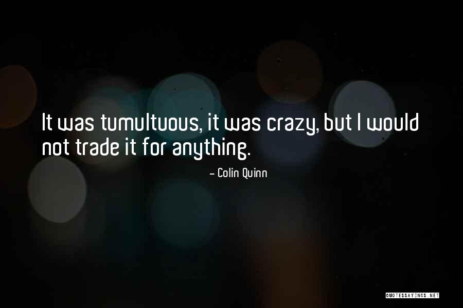 Intersects Streets Quotes By Colin Quinn Intersects Streets Quotes By Colin Quinn