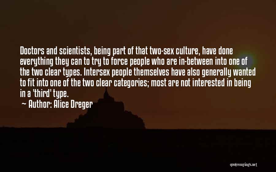 Intersex Quotes By Alice Dreger