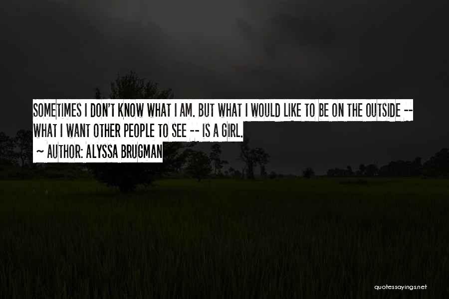Intersex Quotes By Alyssa Brugman