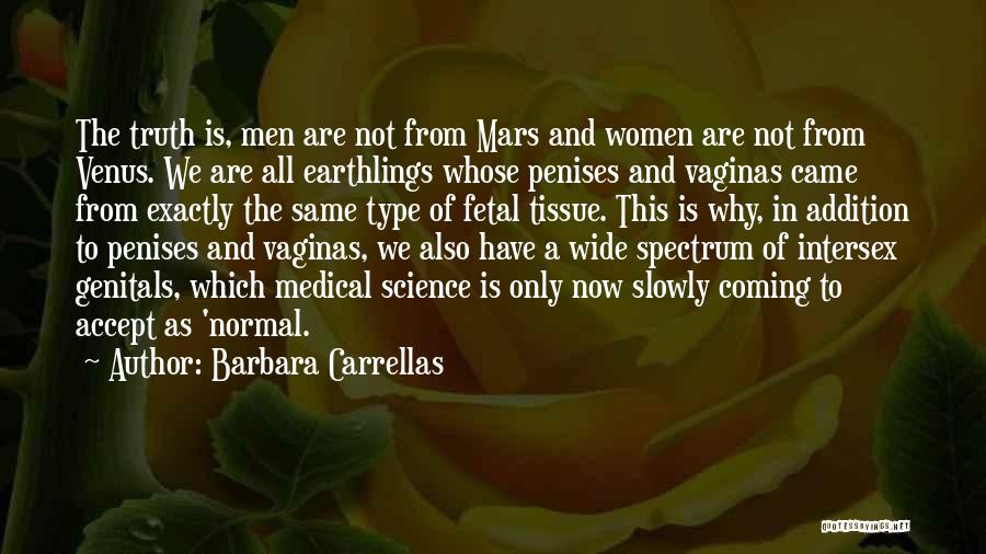 Intersex Quotes By Barbara Carrellas