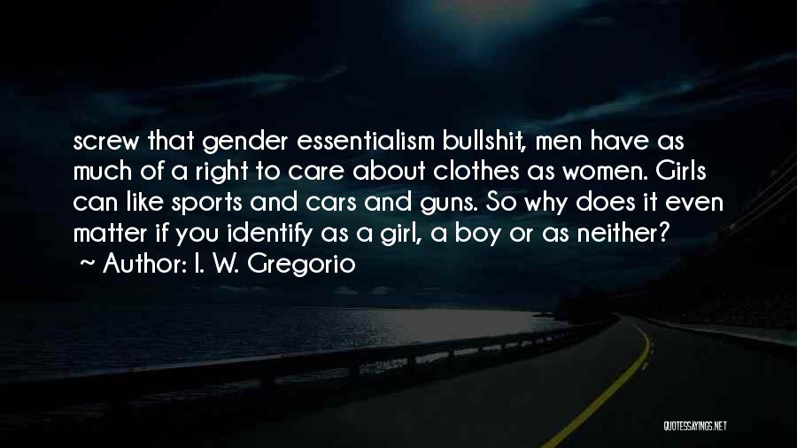 Intersex Quotes By I. W. Gregorio