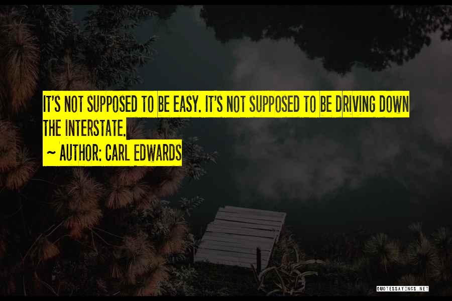 Interstate Quotes By Carl Edwards