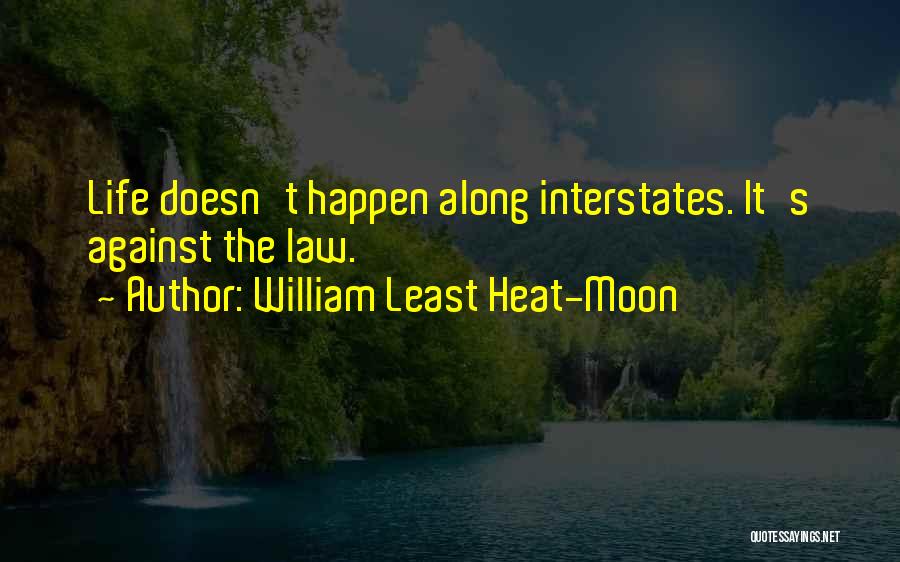 Interstate Quotes By William Least Heat-Moon