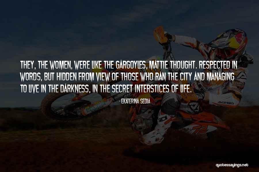 Interstices Quotes By Ekaterina Sedia Interstices Quotes By Ekaterina Sedia