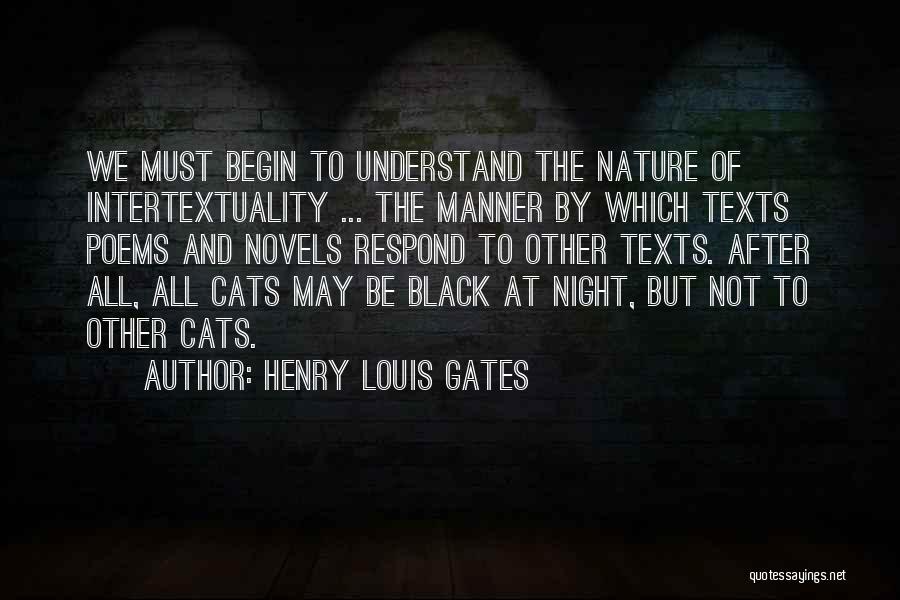 Intertextuality Quotes By Henry Louis Gates