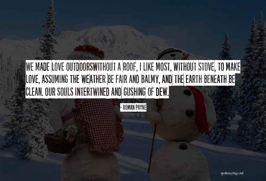 Intertwined Quotes By Roman Payne Intertwined Quotes By Roman Payne
