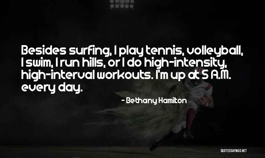 Interval Workouts Quotes By Bethany Hamilton Interval Workouts Quotes By Bethany Hamilton