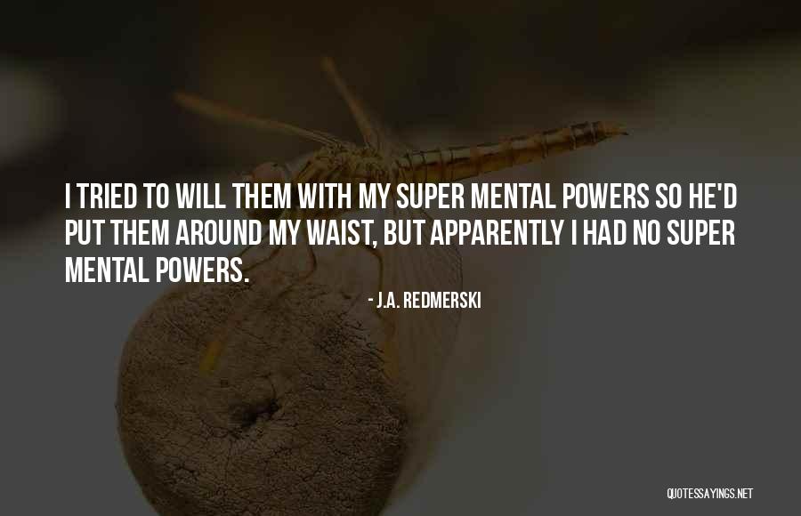 Intervalley Quotes By J.A. Redmerski Intervalley Quotes By J.A. Redmerski