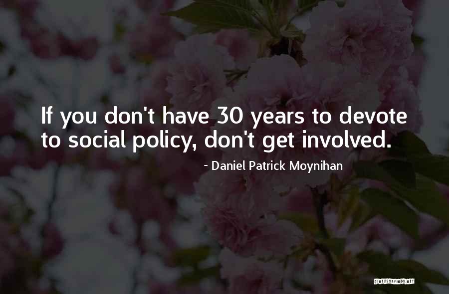 Intervalul De Monotonie Quotes By Daniel Patrick Moynihan