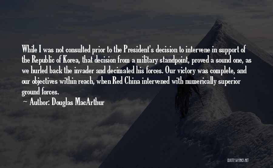 Intervene Quotes By Douglas MacArthur