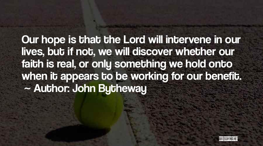 Intervene Quotes By John Bytheway