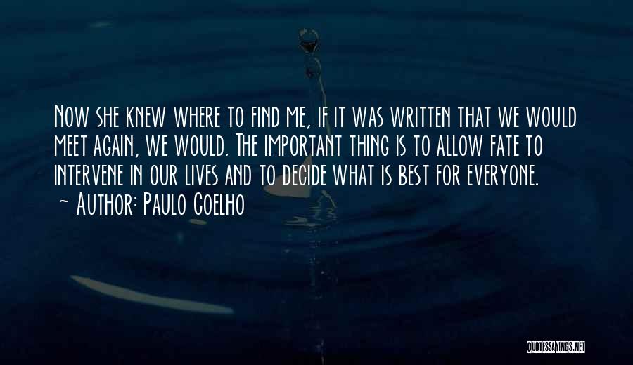 Intervene Quotes By Paulo Coelho