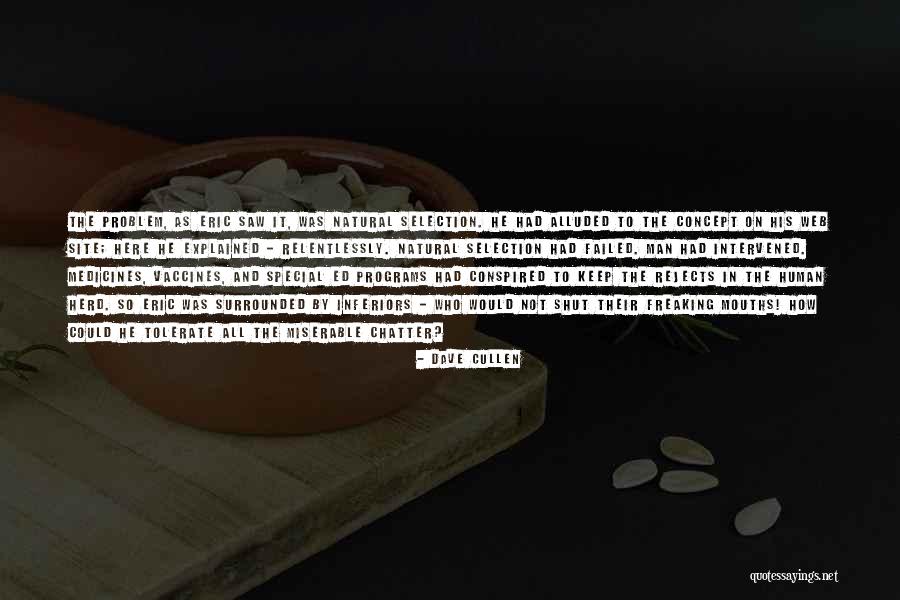 Intervened With Quotes By Dave Cullen Intervened With Quotes By Dave Cullen