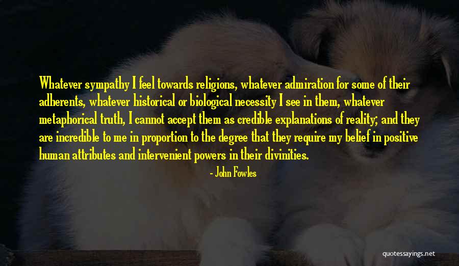 Intervenient Quotes By John Fowles Intervenient Quotes By John Fowles