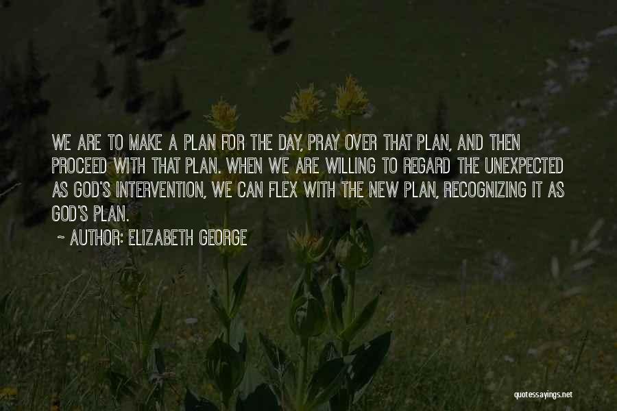 Intervention A E Quotes By Elizabeth George