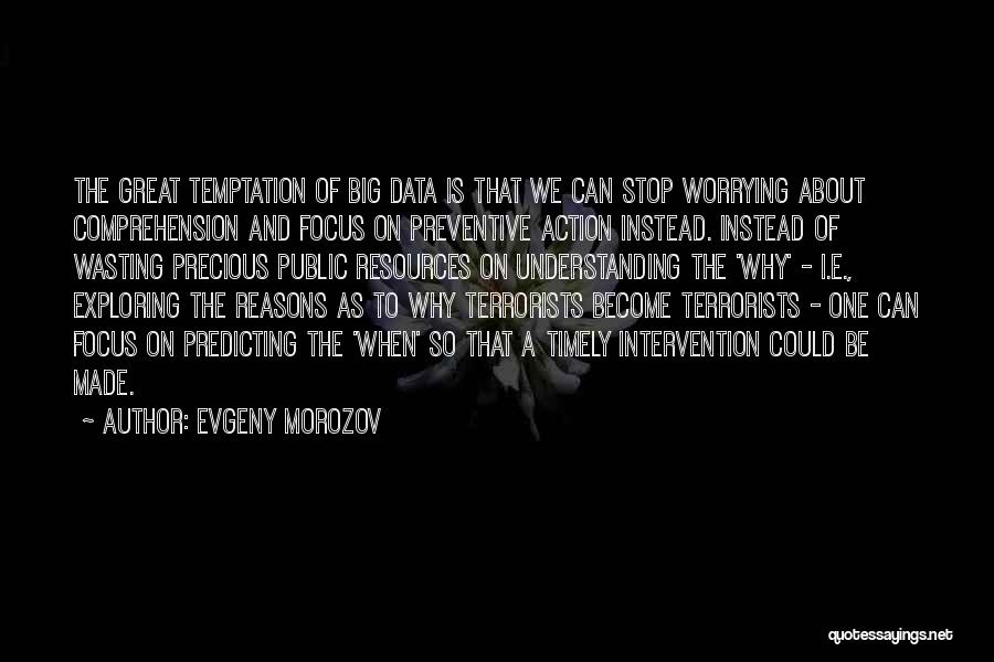 Intervention A E Quotes By Evgeny Morozov