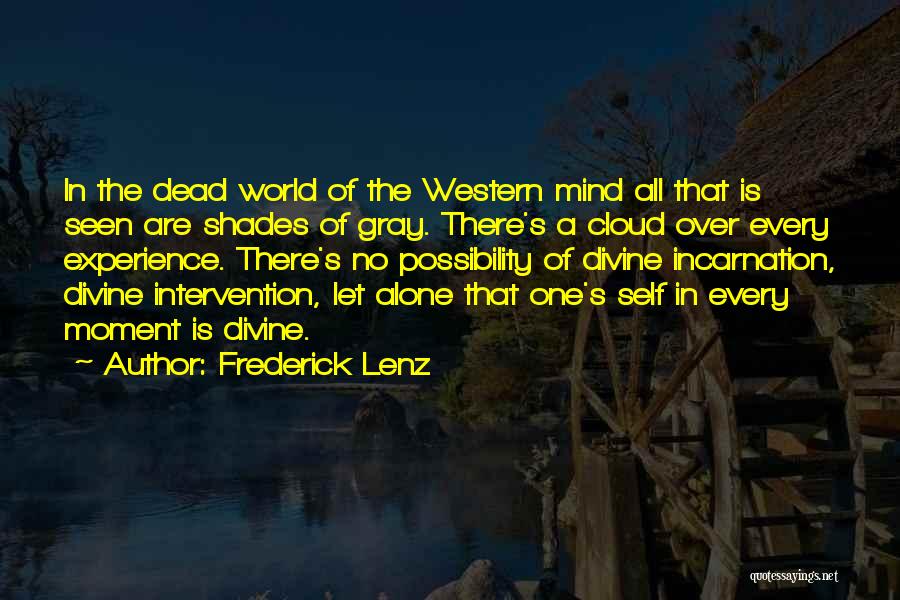 Intervention A E Quotes By Frederick Lenz