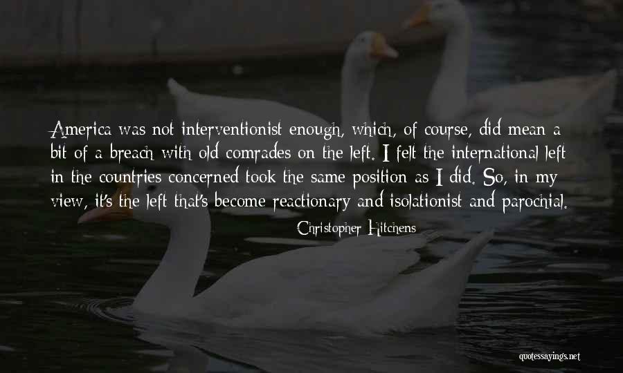 Interventionist Quotes By Christopher Hitchens