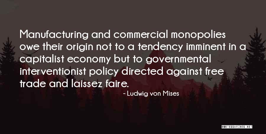 Interventionist Quotes By Ludwig Von Mises