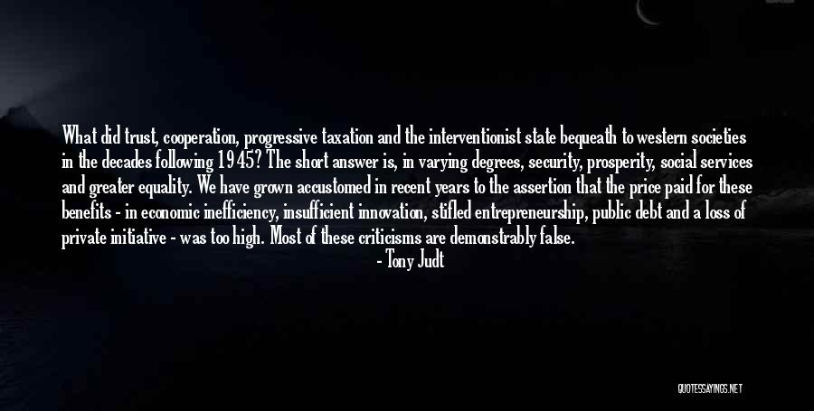 Interventionist Quotes By Tony Judt