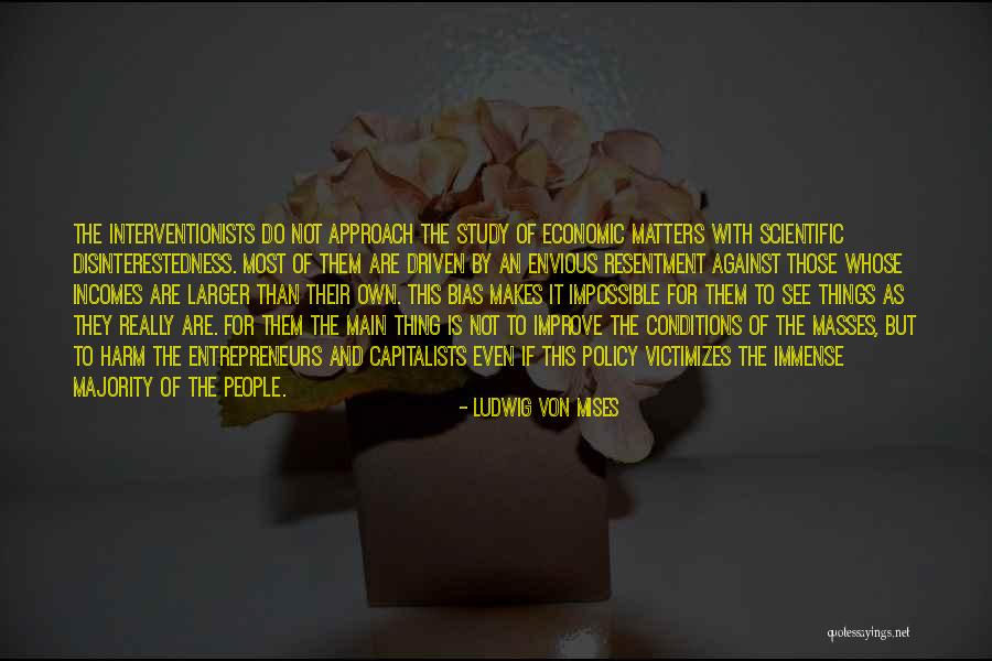 Interventionists Vs Non Quotes By Ludwig Von Mises Interventionists Vs Non Quotes By Ludwig Von Mises