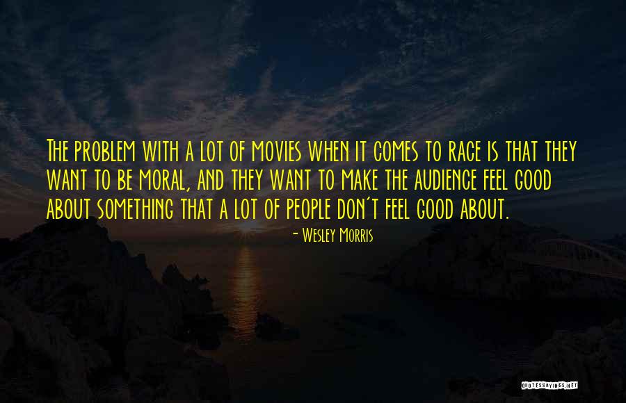 Interventor Neutral Definicion Quotes By Wesley Morris Interventor Neutral Definicion Quotes By Wesley Morris