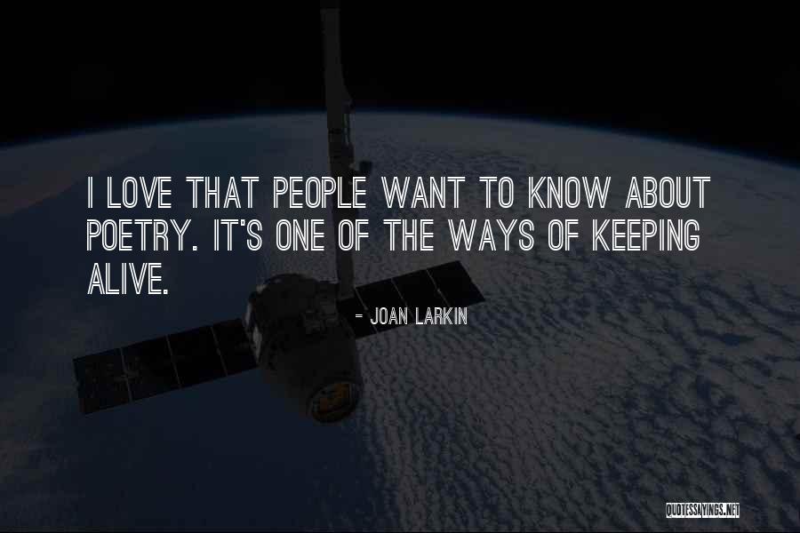 Interview 2014 Funny Quotes By Joan Larkin Interview 2014 Funny Quotes By Joan Larkin