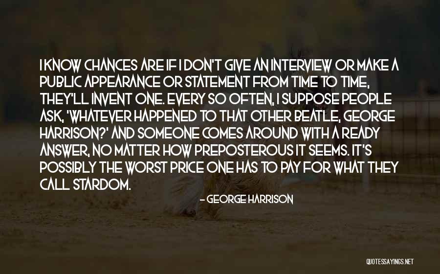 Interview Answers Quotes By George Harrison Interview Answers Quotes By George Harrison