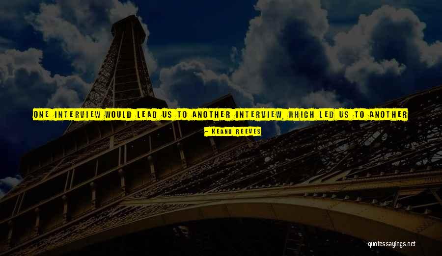 Interview Movie Quotes By Keanu Reeves Interview Movie Quotes By Keanu Reeves