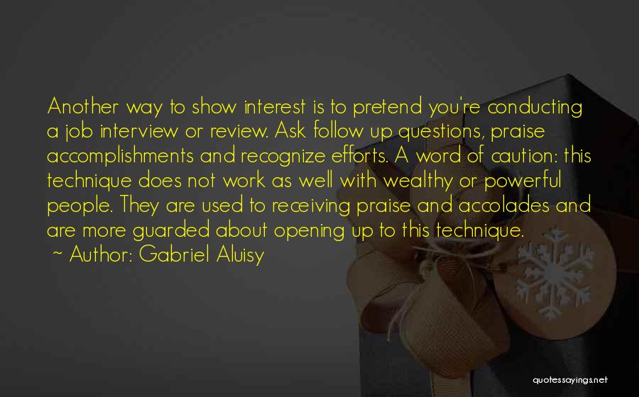 Interview Questions Quotes By Gabriel Aluisy