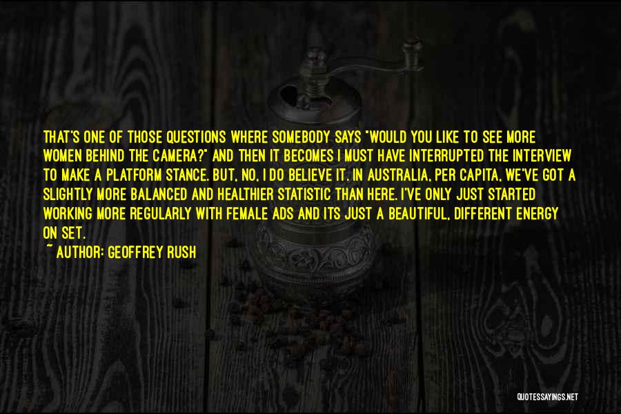 Interview Questions Quotes By Geoffrey Rush